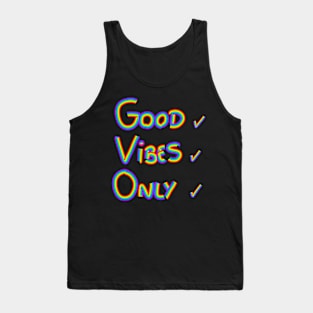 Good vibes only Tank Top